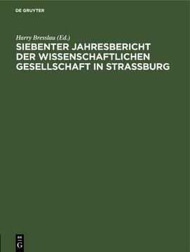 portada Siebenter Jahresbericht der Wissenschaftlichen Gesellschaft in Strassburg (in German)