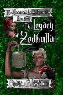 portada The Legacy of Zedbulla: The Karini and Lamek Chronicles (en Inglés)