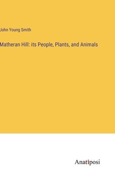 portada Matheran Hill: its People, Plants, and Animals (in English)