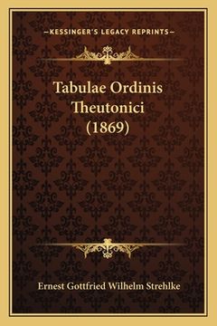 portada Tabulae Ordinis Theutonici (1869) (en Latin)