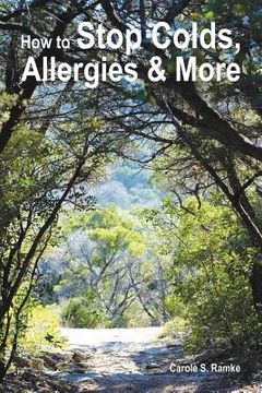 portada how to stop colds, allergies & more (en Inglés)