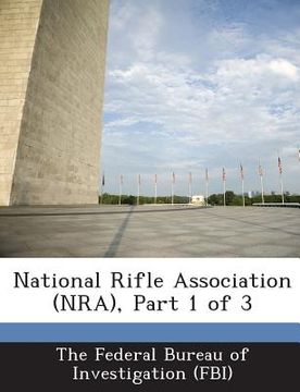 portada National Rifle Association (Nra), Part 1 of 3 (in English)