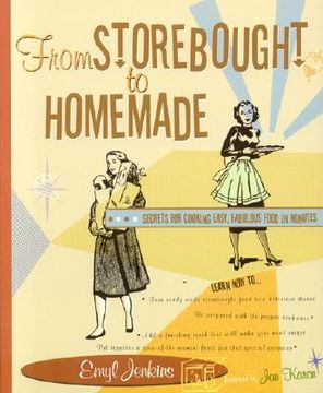 portada from storebought to homemade: secrets for cooking easy, fabulous food in minutes (in English)
