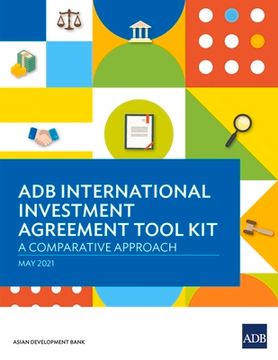 portada ADB International Investment Agreement Tool Kit: A Comparative Analysis (en Inglés)