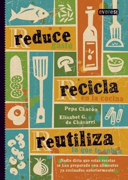 portada Reduce, recicla, reutiliza (Spanish Edition) (in Spanish)