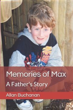 portada Memories of Max: A Father's Story (en Inglés)