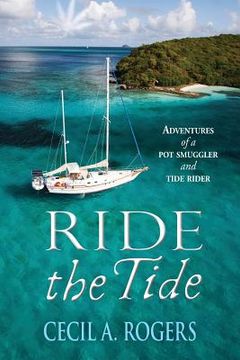 portada Ride The Tide: adventures of a pot smuggler and tide rider (en Inglés)
