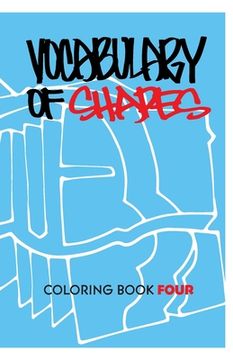 portada Vocabulary of Shapes Coloring Book Four (en Inglés)