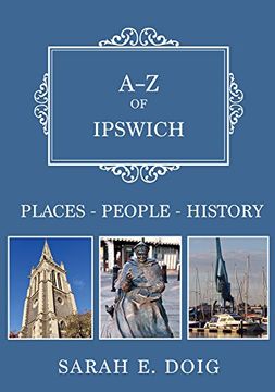 portada A-Z of Ipswich: Places-People-History (en Inglés)