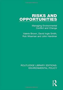 portada Risks and Opportunities: Managing Environmental Conflict and Change: Volume 5 (Routledge Library Editions: Environmental Policy) (en Inglés)