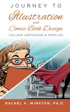 portada Journey to Illustration & Comic Book Design: College Admissions & Profiles (en Inglés)