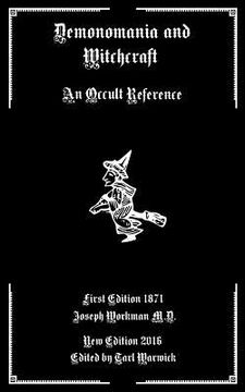 portada Demonomania and Witchcraft: An Occult Reference (in English)