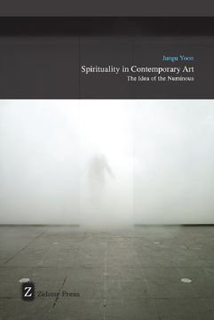portada Spirituality in Contemporary Art: The Idea of the Numinous (en Inglés)