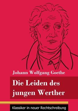 portada Die Leiden des jungen Werther: (Band 31, Klassiker in neuer Rechtschreibung)