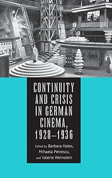 portada Continuity and Crisis in German Cinema, 1928-1936 (Screen Cultures: German Film and the Visual) 