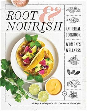 portada Root & Nourish: An Herbal Cookbook for Women'S Wellness 