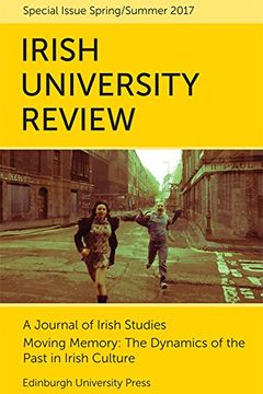 portada Moving Memory - The Dynamics of the Past in Irish Culture (Irish University Review Specia)