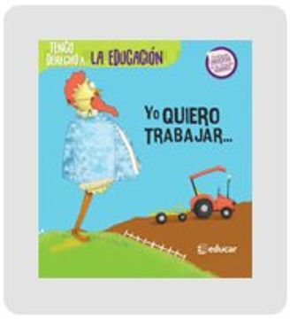 portada LA EDUCACION: YO QUIERO TRABAJAR (in Spanish)