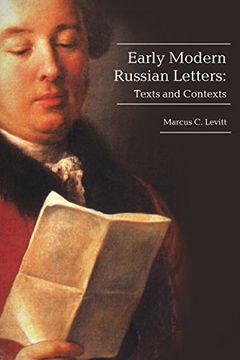 portada Early Modern Russian Letters: Texts and Contexts (Studies in Russian and Slavic Literatures, Cultures, and History) 