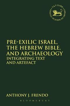 portada pre-exilic israel, the hebrew bible, and archaeology