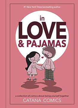 portada In Love & Pajamas: A Collection of Comics about Being Yourself Together