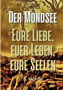 portada Der Mondsee: Eure Liebe, euer Leben, eure Seelen (in German)