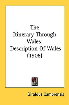 portada the itinerary through wales: description of wales (1908) (en Inglés)