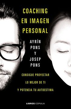 portada Coaching en Imagen Personal: Consigue Proyectar lo Mejor de ti y Potencia tu Autoestima (Deportes) (in Spanish)