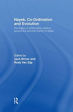 portada Hayek, Co-Ordination and Evolution: His Legacy in Philosophy, Politics, Economics and the History of Ideas (en Inglés)