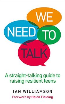 portada We Need to Talk: A Straight-Talking Guide to Raising Resilient Teens