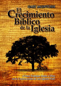 portada El Crecimiento Bíblico de la Iglesia (in Spanish)