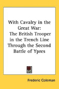 portada with cavalry in the great war: the british trooper in the trench line through the second battle of ypres