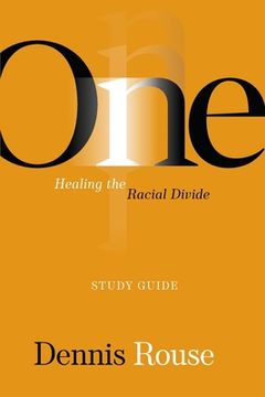portada One: Healing the Racial Divide - Study Guide (en Inglés)
