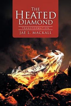 portada The Heated Diamond: Transformation