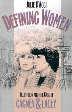 portada defining women: television and the case of cagney and lacey (en Inglés)