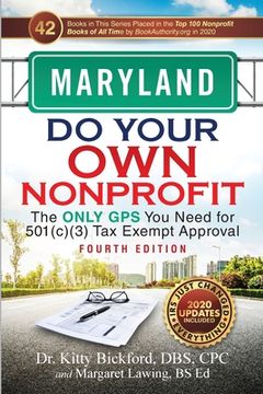portada Maryland Do Your Own Nonprofit: The Only GPS You Need for 501c3 Tax Exempt Approval (en Inglés)