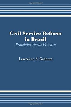 portada Civil Service Reform in Brazil: Principles Versus Practice (Llilas Latin American Monograph)
