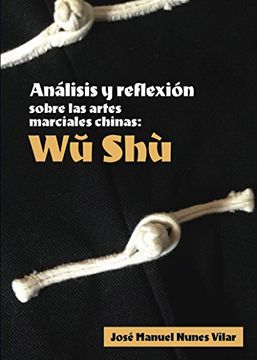 portada Anã¡ Lisis y Reflexiã³N Sobre las Artes Marciales Chinas (in Spanish)