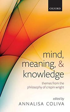 portada Mind, Meaning, and Knowledge: Themes From the Philosophy of Crispin Wright (in English)