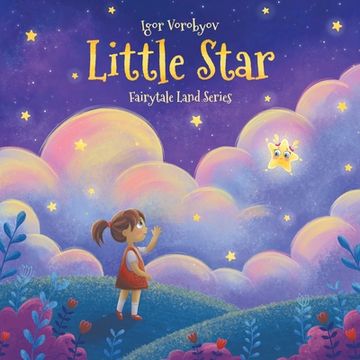 portada Little Star: Interactive Magical Fairy Tale Bedtime Stories for Kids Aged 3-6 (en Inglés)