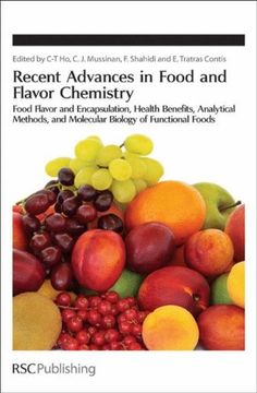 portada Recent Advances in Food and Flavor Chemistry: Food Flavors and Encapsulation, Health Benefits, Analytical Methods, and Molecular Biology of Functional Foods (Special Publications) (en Inglés)