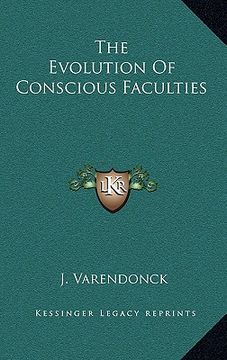 portada the evolution of conscious faculties (in English)