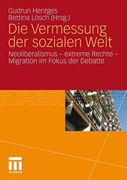 portada Die Vermessung der Sozialen Welt: Neoliberalismus - Extreme Rechte - Migration im Fokus der Debatte (in German)