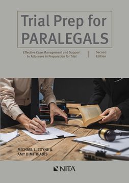 portada Trial Prep for Paralegals: Effective Case Management and Support to Attorneys in Preparation for Trial (en Inglés)