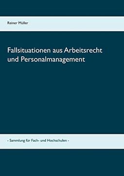 portada Fallsituationen aus Arbeitsrecht und Personalmanagement: - Sammlung für Fach- und Hochschulen - 