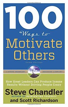 portada 100 Ways to Motivate Others: How Great Leaders can Produce Insane Results Without Driving People Crazy (in English)