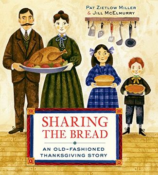 portada Sharing the Bread: An Old-Fashioned Thanksgiving Story (in English)