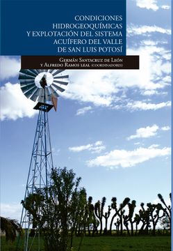 portada Condiciones Hidrogeoquímicas y Explotación del Sistema Acuífero del Valle de san Luis Potosí (in Spanish)