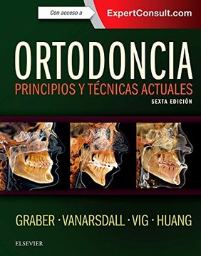portada Ortodoncia + ExpertConsult + acceso web: Principios y técnicas actuales, 6e