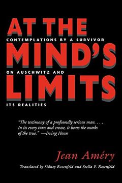 portada At the Mind s Limits: Contemplations by a Survivor on Auschwitz and its Realities 